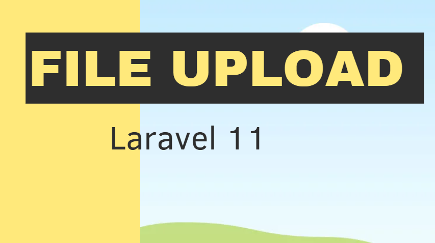 Laravel 11 File Upload Validation  - https://programmingmindset.com/public