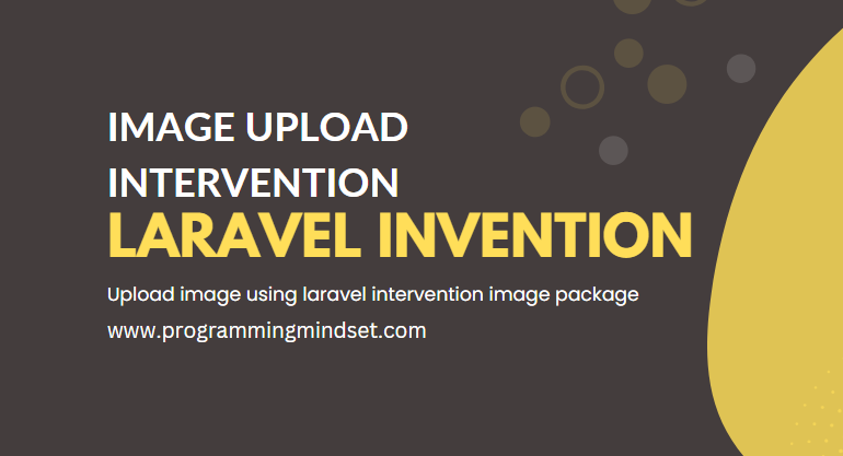 Laravel 11 Intervention Image Upload - https://programmingmindset.com